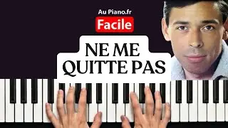 Ne Me Quitte Pas (Jacques Brel) - Tuto Piano FACILE (Partition & Accords)