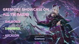 [King's Raid] Gremory ALL TM Raids Showcase!