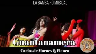 Guantanamera (La Bamba - O Musical) #teatromusical