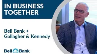 In Business Together: Bell Bank +Gallagher & Kennedy :30