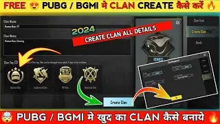 HOW TO CREATE CLAN IN BGMI 2024 | PUBG / BGMI Me Clan Kaise Banaye | How To Make Clan In Bgmi 2024