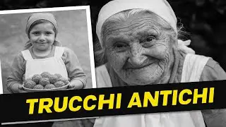 Nonna Svela 26 Trucchi Antichi della Cucina Italiana #18 Ti Scioccher&agrave;!