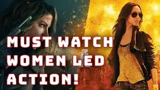 9 Best Action Movies with Strong Female Leads | Must-Watch Women-Led Action Films