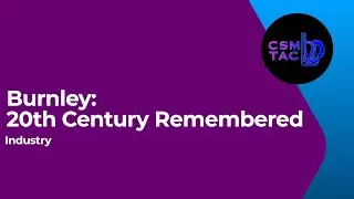 Burnley Remembered: Industry