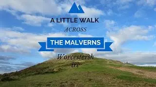 ♫ Malvern Hills Walk with Edward Elgar's March No. 4 | Malvern Worcestershire, England UK