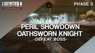 Lifeafter - Use buff increase damage to revenant - Peril showdown phase 3 common - Oathsworn Knight