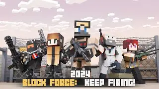 Block force is coming soon！Do you still remember us？