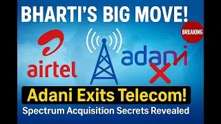 Bharti Airtel&rsquo;s Masterstroke? Why Adani&rsquo;s Exit from Telecom Was No Surprise