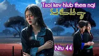 Txoj kev hlub them nqi 44