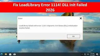 FIX: LoadLibrary Failed with Error 1114 &ndash; DLL Initialization Routine Failed (Java, Steam, etc.)