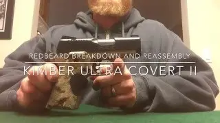Breakdown and re-assembly of the KIMBER Ultra Covert II