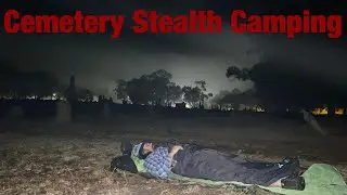 Cemetery Stealth Camping