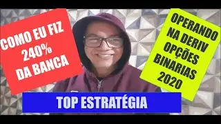 COMO EU FIZ 240% DA BANCA OPERANDO NA DERIV OP&Ccedil;&Otilde;ES BINARIAS 2020