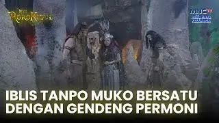 Gendeng Permoni Bekerja Sama Dengan Iblis Tanpo Muko | NYI RORO KIDUL | EPS. 20