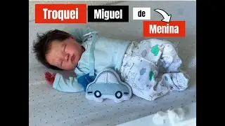 TROQUEI O MIGUEL DE MENINA E DEU NISSO