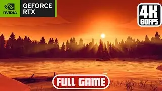 Firewatch Gameplay Walkthrough FULL GAME [4K 60FPS PC] - No Commentary