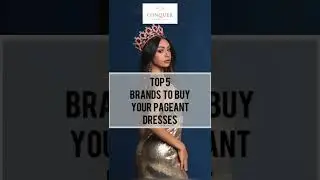 5 Brands For Pageant Dresses 👗