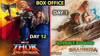Thor Love and Thunder Box Office Collection Day 12, Shamshera Advance Booking Collection