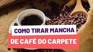 Como tirar mancha de caf&eacute; do carpete