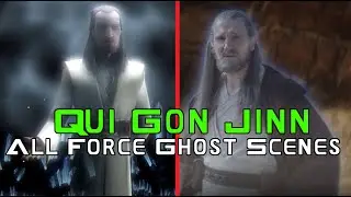 Qui-Gon Jinn:  All Force Ghost Scenes (EP2, TCW, OWK, EP9)