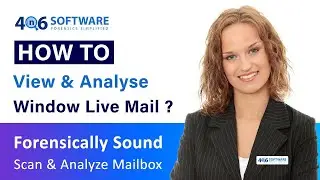 How to Open Windows Live Mail Files without Supportive Application by 4n6 Windows Live Mail Viewer