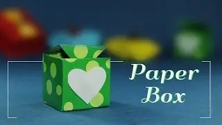 Paper Gift Box DIY- How to Make A Paper Box With Heart Sticker for Valentine Gift