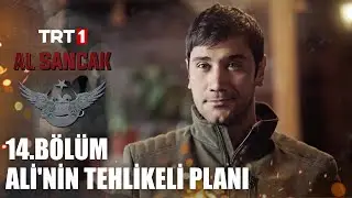 Ali'nin Tehlikeli Planı - @alsancaktrt 14. Bölüm