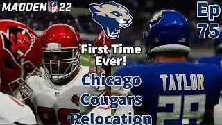 Madden 22 | Chicago Cougars Relocation | Ep 75 | Playing The Diablos for the FIRST Time!!