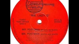 Ms. Lady Q - Mr. Postman (Words, No Music). 1988, Dream Team Records, Inc.