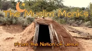 Innovations: The Good Innovation of the Muslim Monks from the Nation of Jesus