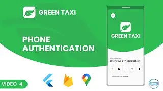 Phone Authentication || Taxi App Flutter