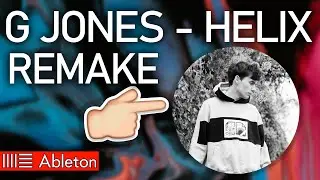 How G Jones Made 'Helix' – Ableton Sound Design Tips