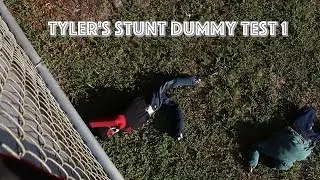 Tylers Stunt Dummy Test #1