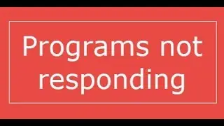How To Kill All Not Responding Programs In Windows 10