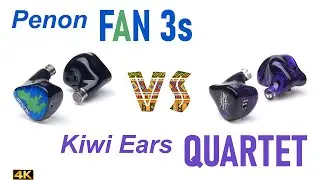 Penon Fan 3s OFF vs Kiwi Ears Quartet (11) [ethno] - - IEM sound comparison