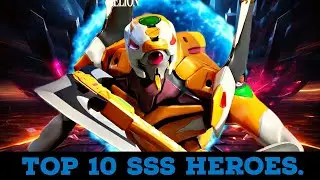 Top 10 SSS Heroes In Eternal Evolution.