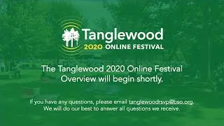 Tanglewood 2020 Online Festival Overview