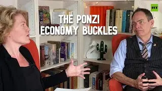 The Ponzi Economy Buckles &ndash; Keiser Report