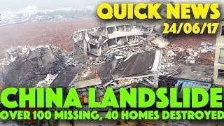 China Landslide: Over 100 missing, 40 homes destroyed in Sinchaun province