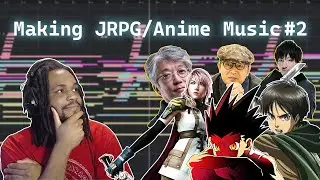 Creating Epic Anime/JRPG Music part 2
