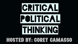 IS AMERICA READY TO REOPEN? WHO SHOULD MAKE THE CHOICE? CRITICAL POLITICAL THINKING W. COREY CAMASSO