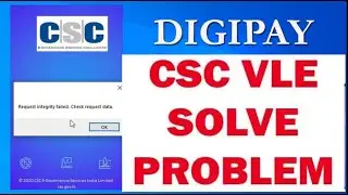 digipay request integrity failed. check request data I Problem solved I csc dgpay error