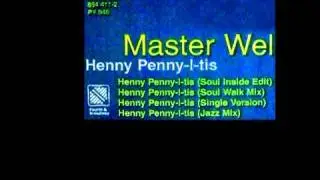 Master Wel (Weldon Irvine) - Henny Penny-I-tis (Jazz Mix)