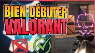 Les CONSEILS pour DÉBUTER sur VALORANT ! - Guide & Gameplay - Valorant FR