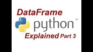 DataFrame in Pandas Python Part 3,  merging dataframes, 