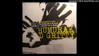 Humurak D Gritty - Why feat. S.Kalibre