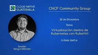 Virtualización dentro de Kubernetes con KubeVirt