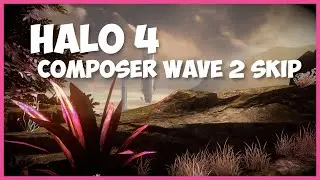 [Trick Discovery] Halo 4 // Composer Wave 2 Skip