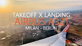 TAKE OFF / LANDING EASYJET MILAN LINATE - BERLIN BRANDENBURG | AIRBUS A321