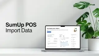 Simplify Your Business Setup with SumUp POS: Quick Data Import Tutorial
